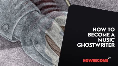 How to Become a Ghostwriter for Music: A Journey into the World of Silent Creativity