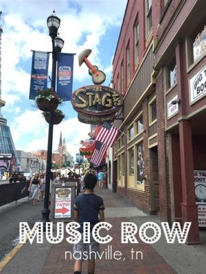 is music row nashville safe: Exploring the Vibrant yet Complex Neighborhood through its Music and Culture